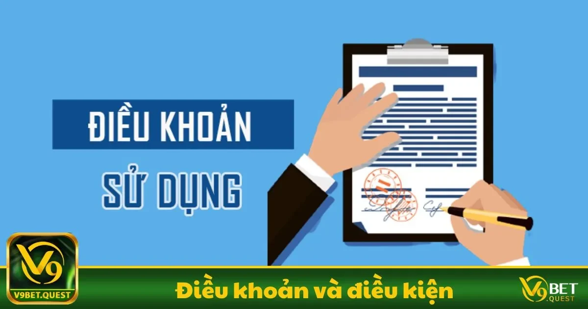 Điều Khoản Và Điều Kiện V9BET: Nền Tảng Minh Bạch 1 Điều khoản và điều kiện V9BET: Những điều bạn cần biết trước khi tham gia