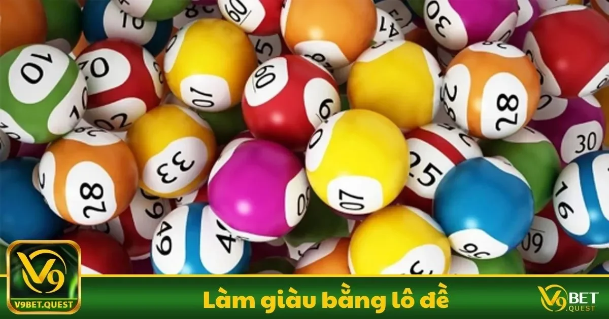 Làm Giàu Bằng Lô Đề V9Bet – Những Chiến Thuật Cần Biết 1 Làm Giàu Bằng Lô Đề Là Gì? Cơ Hội Và Thách Thức