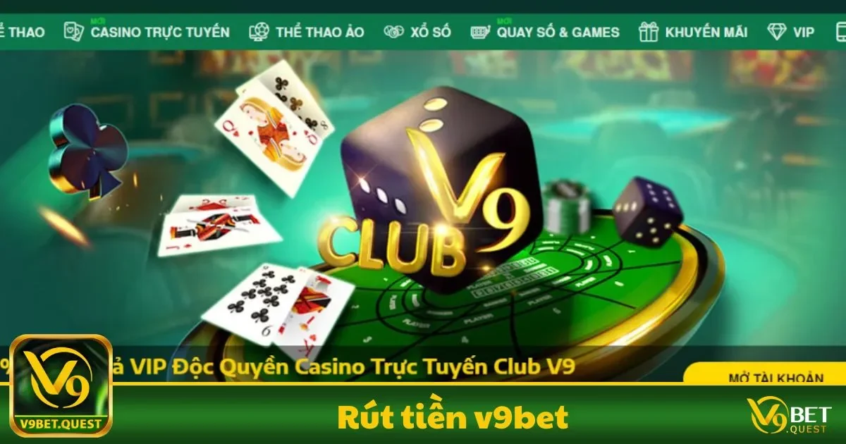 Rút Tiền V9BET - Nhận Thưởng Minh Bạch Và An Toàn 1 Hướng dẫn chi tiết cách rút tiền từ tài khoản V9BET