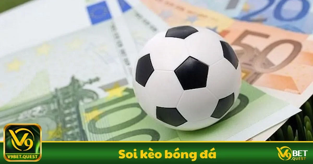 Soi kèo bóng đá V9Bet – Công Cụ Phân Tích Chính Xác 1 Soi kèo bóng đá V9Bet Là Gì? Những Điều Cơ Bản Người Chơi Cần Nắm