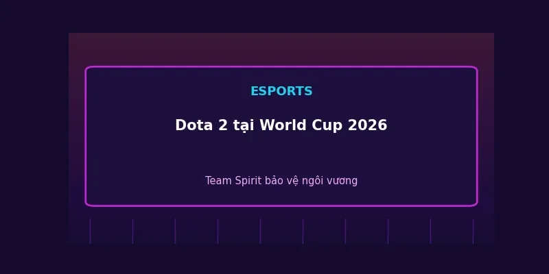 Dota 2 tại Esports World Cup 2026: Team Spirit bảo vệ ngôi vương trước dàn đối thủ khủng 1 Dota 2 tại Esports World Cup 2026
